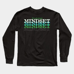 Mindset Positive Mind Positive Life Long Sleeve T-Shirt